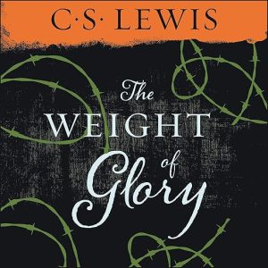 The Weight of Glory