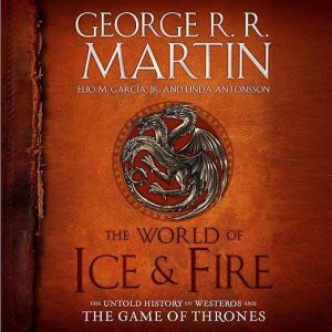 The World of Ice & Fire