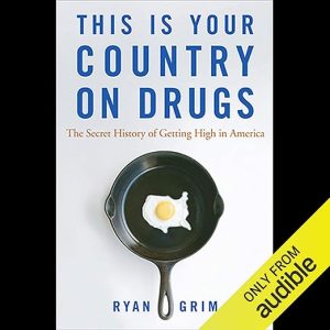 This is Your Country on Drugs