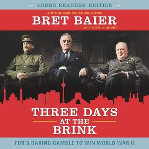 Three Days at the Brink: Young Readers’ Edition