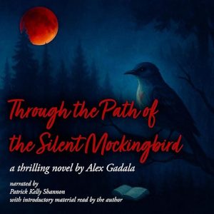 Through the Path of the Silent Mockingbird