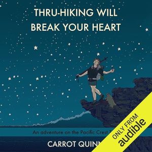 Thru-Hiking Will Break Your Heart