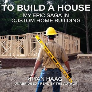 To Build a House