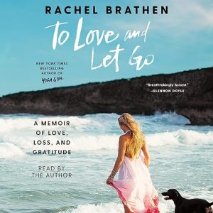 To Love and Let Go