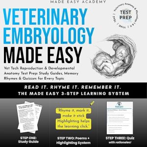 Veterinary Embryology Made Easy: Vet Tech Reproduction & Developmental Anatomy Test Prep