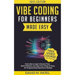 Vibe Coding for Beginners Made Easy