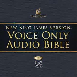 Voice Only Audio Bible – New King James Version, NKJV (Narrated by Bob Souer): Complete Bible