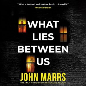 What Lies Between Us