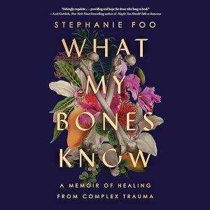 What My Bones Know