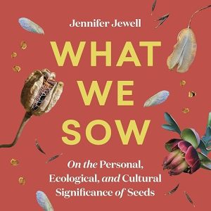 What We Sow