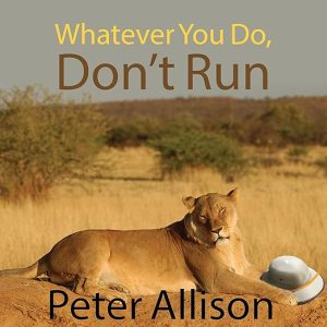 Whatever You Do, Don’t Run