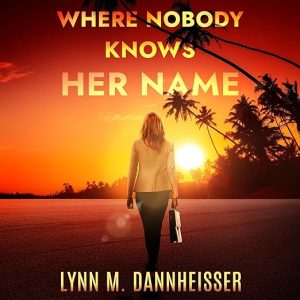 Where Nobody Knows Her Name