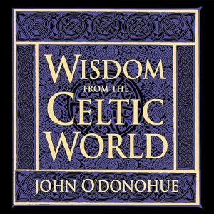 Wisdom from the Celtic World