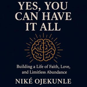 Yes, You Can Have It All