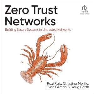 Zero Trust Networks (2nd Edition)